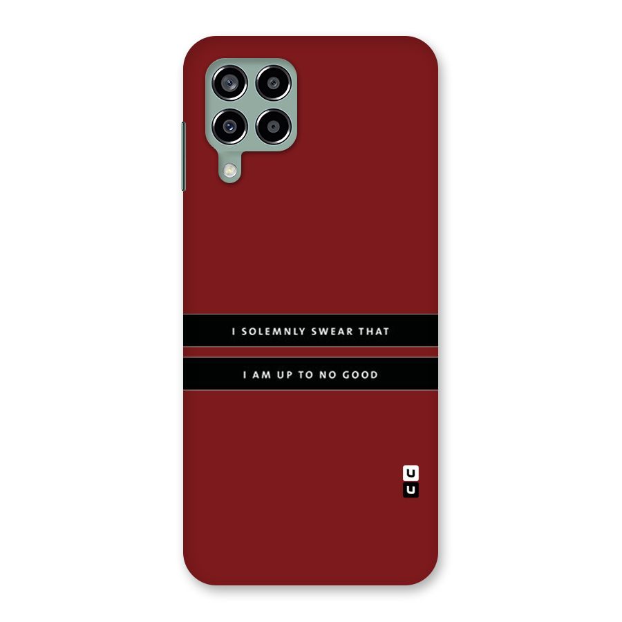 No Good Swear Back Case for Galaxy M33