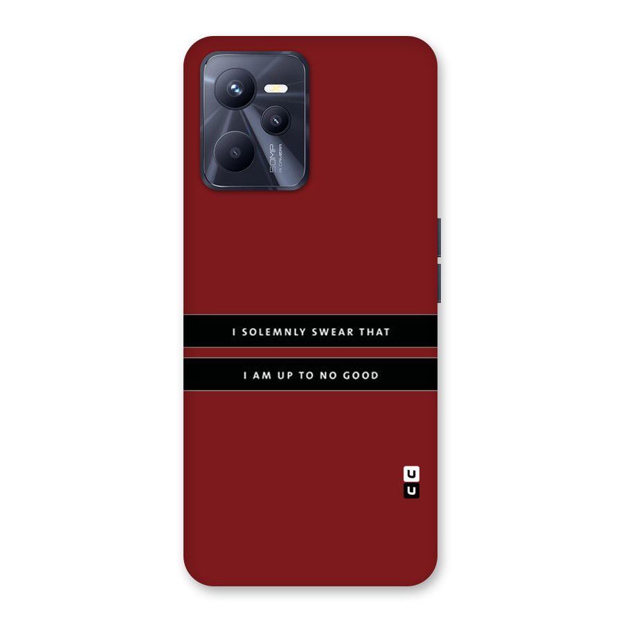 No Good Swear Back Case for Realme C35