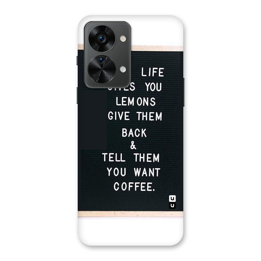 No Lemon Only Coffee Back Case for OnePlus Nord 2T