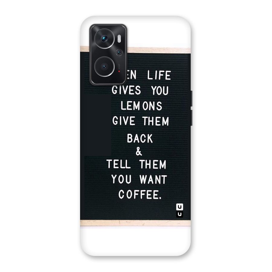 No Lemon Only Coffee Back Case for Oppo K10 4G