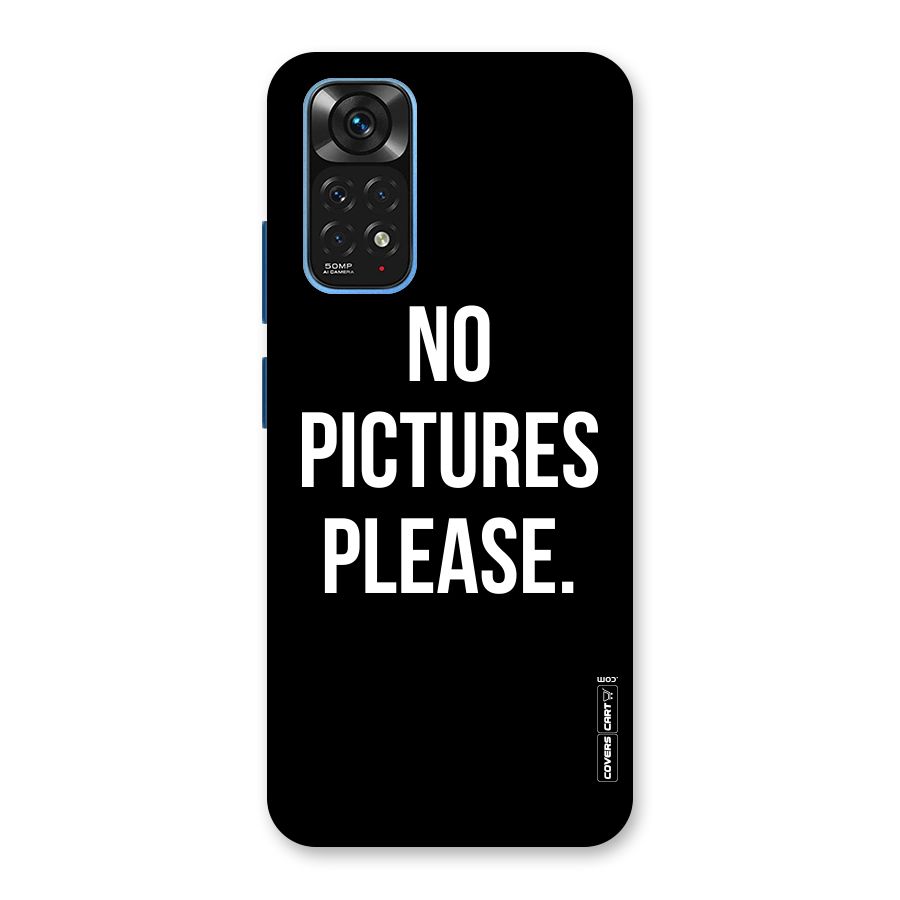 No Pictures Please Back Case for Redmi Note 11S