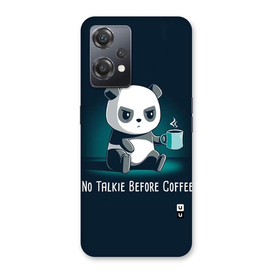 No Talkie Before Coffee Back Case for OnePlus Nord CE 2 Lite 5G