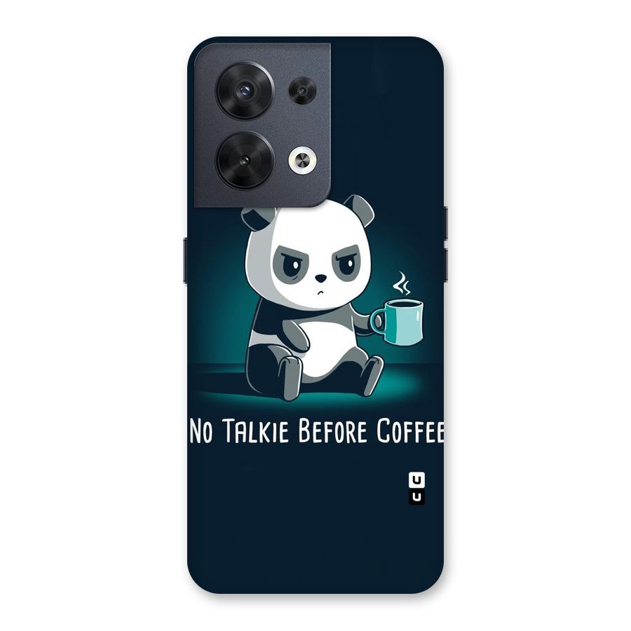 No Talkie Before Coffee Back Case for Oppo Reno8 5G