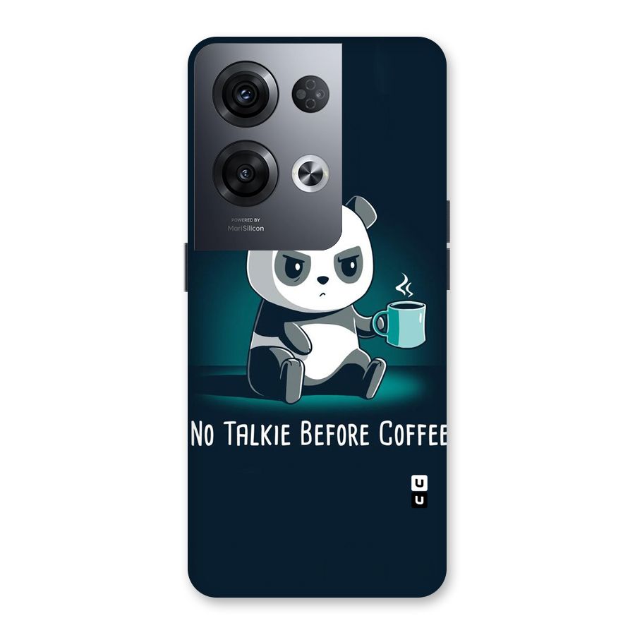No Talkie Before Coffee Back Case for Oppo Reno8 Pro 5G