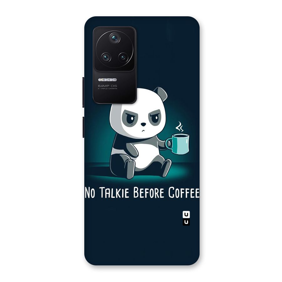 No Talkie Before Coffee Back Case for Poco F4 5G