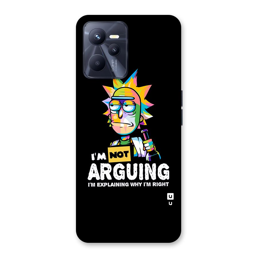 Not Arguing Explaining Back Case for Realme C35