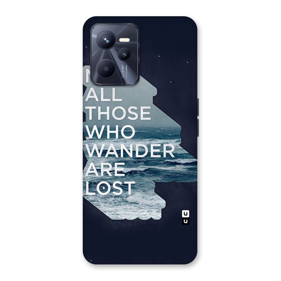 Not Lost Back Case for Realme C35