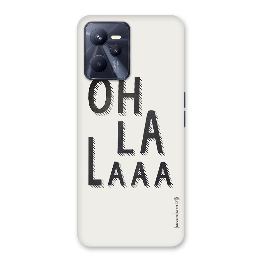 Oh La La Back Case for Realme C35