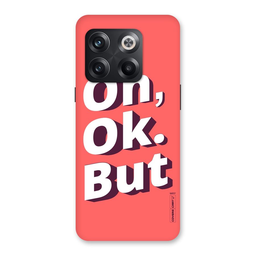 Oh Ok But Back Case for OnePlus 10T