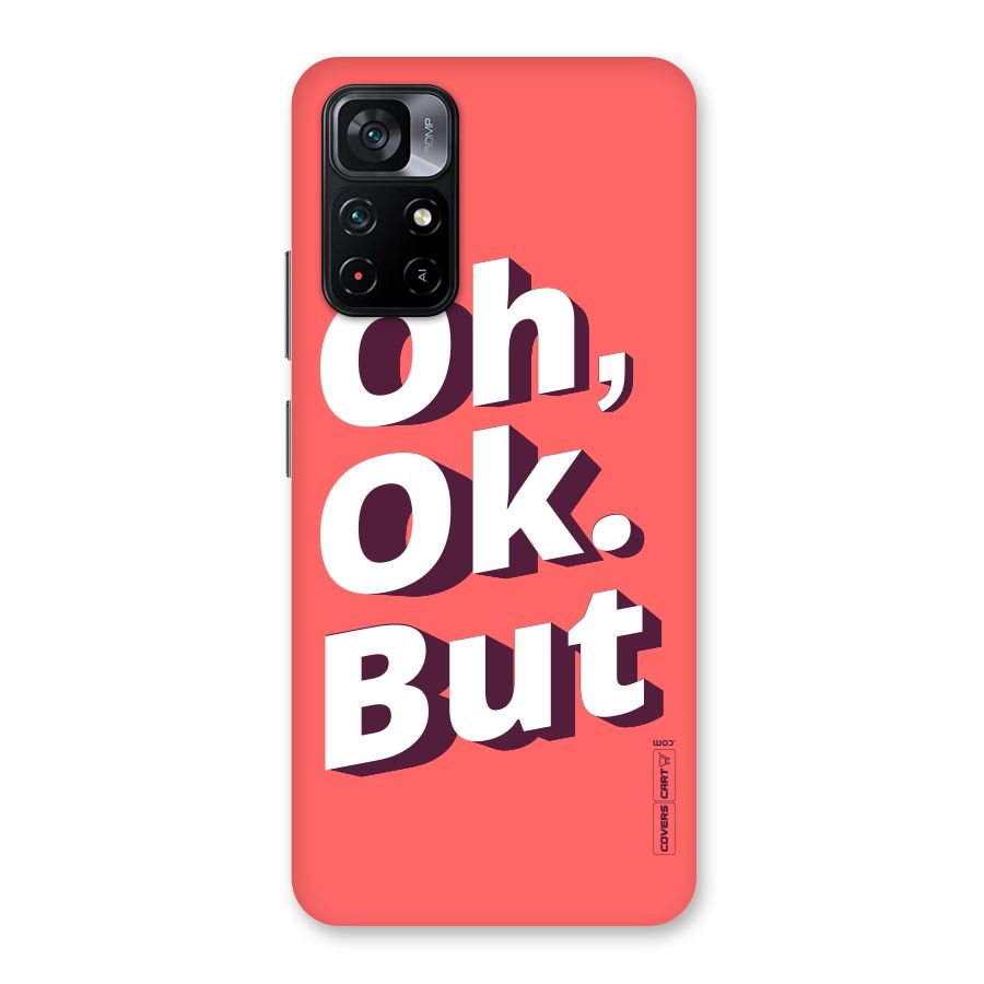 Oh Ok But Back Case for Poco M4 Pro 5G
