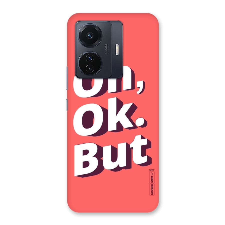 Oh Ok But Back Case for Vivo T1 Pro