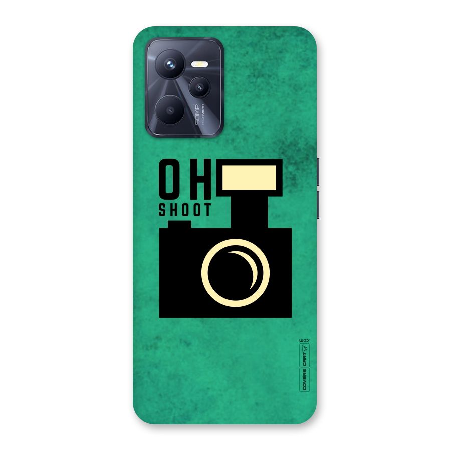 Oh Shoot Back Case for Realme C35
