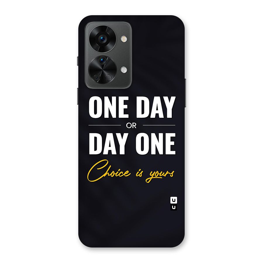 One Day or Day One Back Case for OnePlus Nord 2T