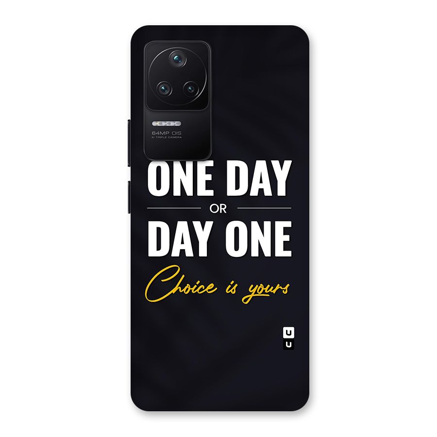 One Day or Day One Back Case for Poco F4 5G