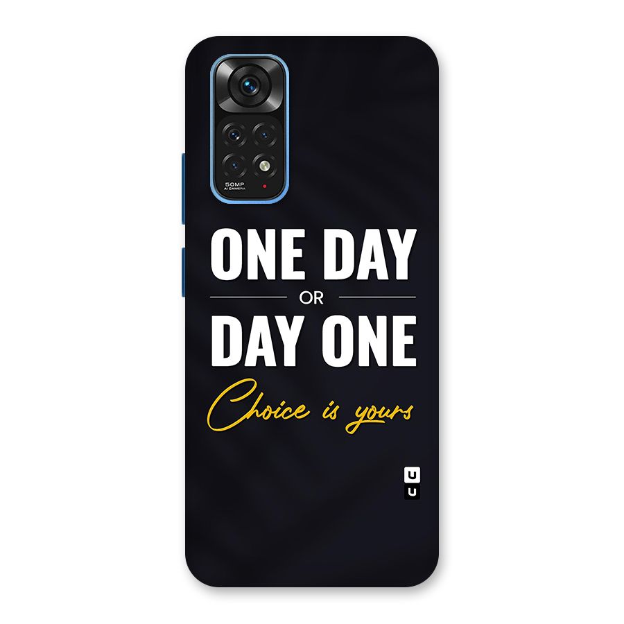 One Day or Day One Back Case for Redmi Note 11S