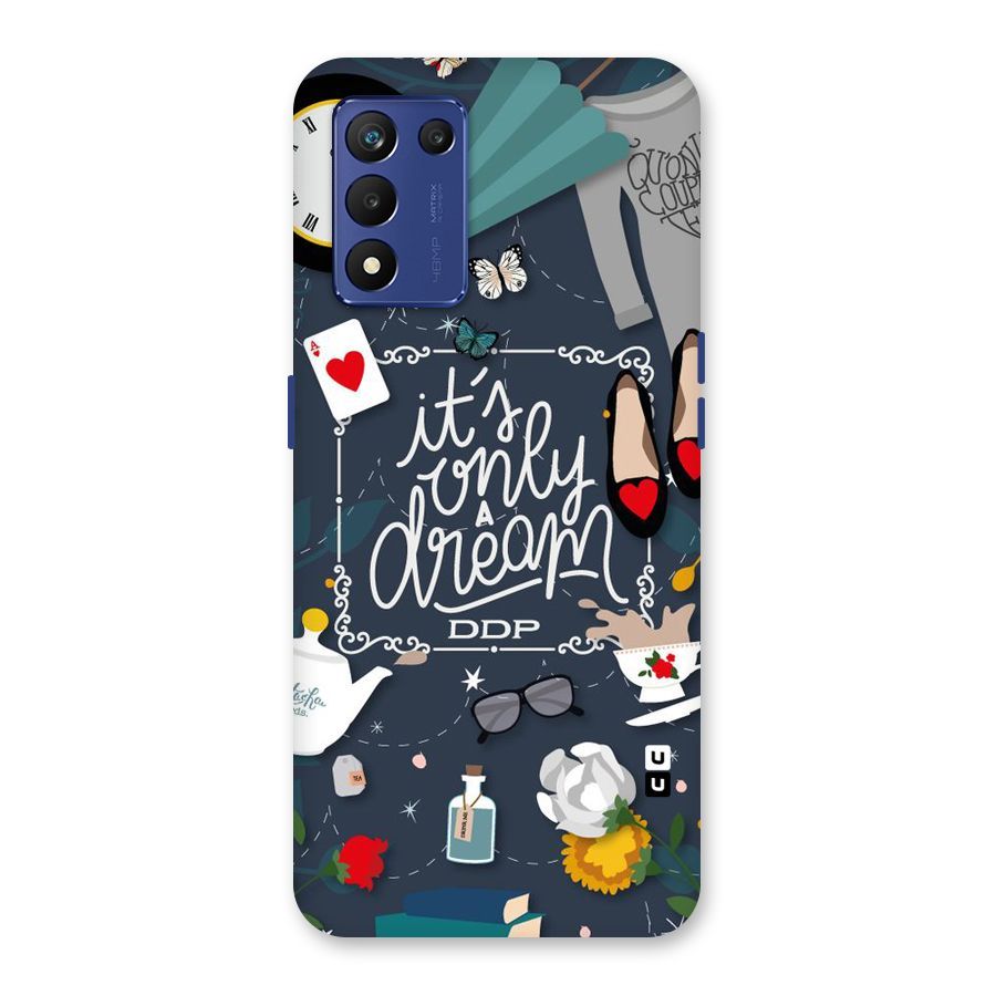 Only A Dream Back Case for Realme 9 5G Speed