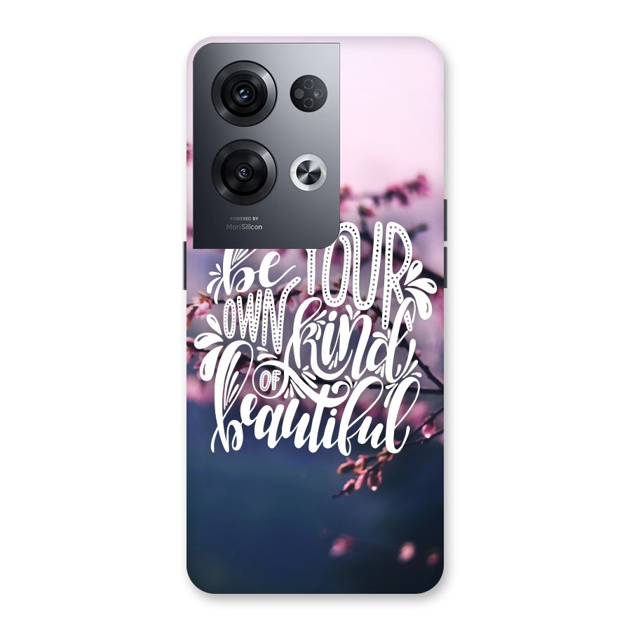 Own Kind of Beautiful Back Case for Oppo Reno8 Pro 5G
