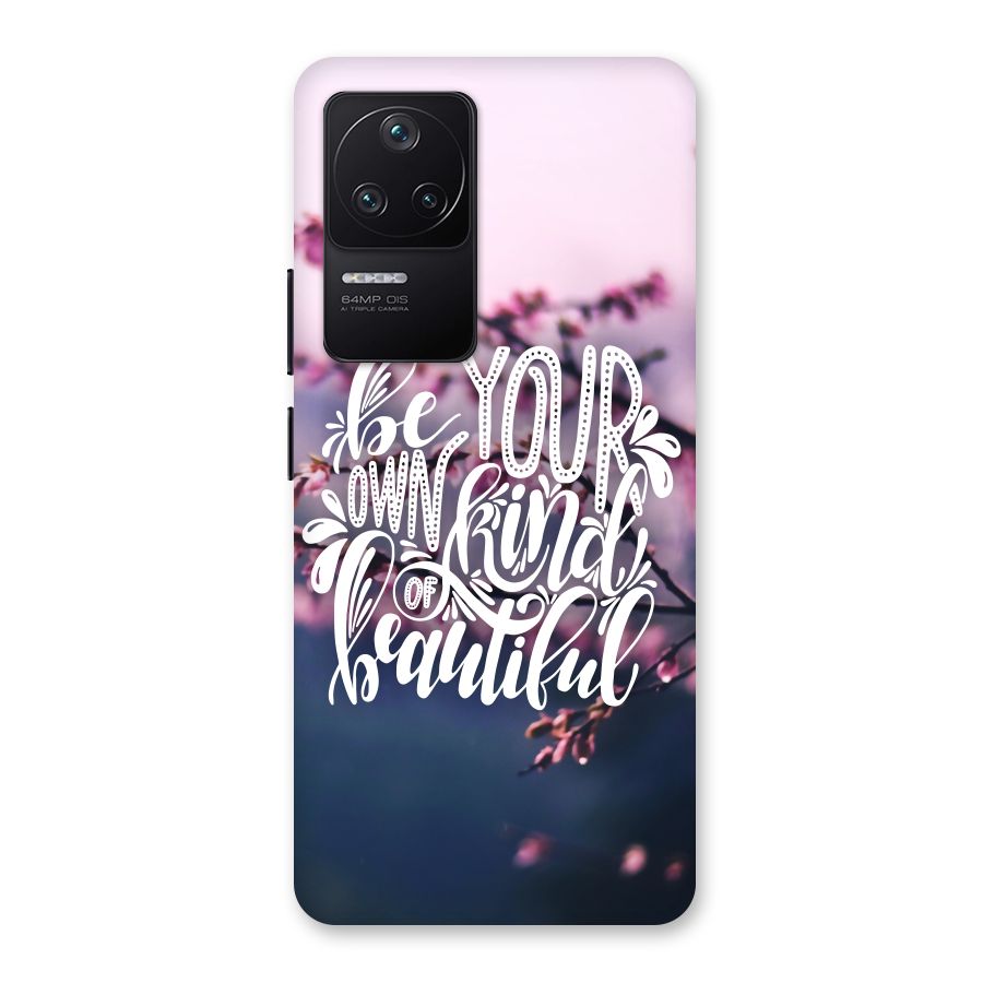 Own Kind of Beautiful Back Case for Poco F4 5G