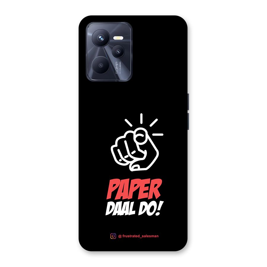 Paper Daal Do Black Back Case for Realme C35