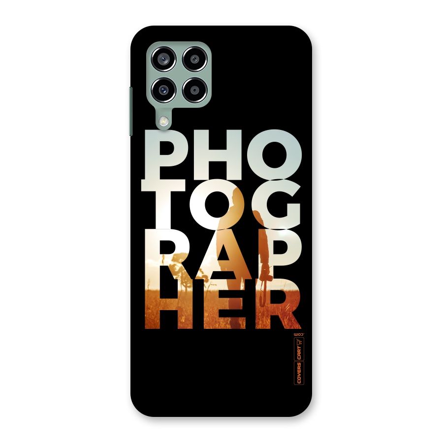 Photographer Typography Back Case for Galaxy M33