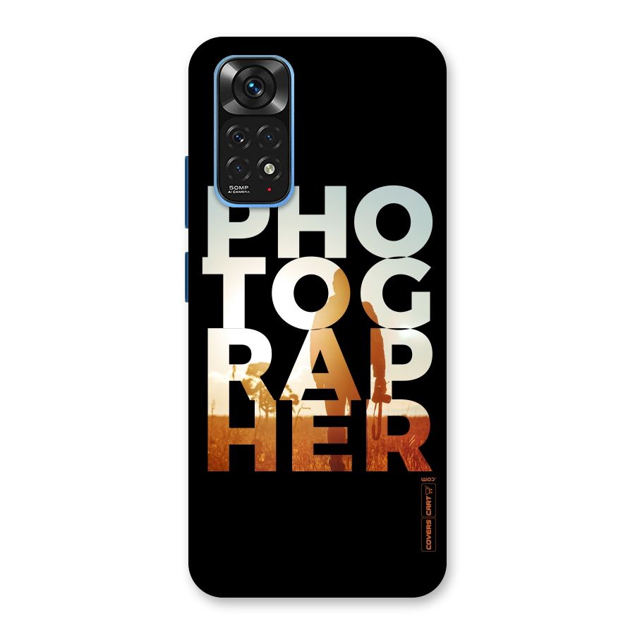 Photographer Typography Back Case for Redmi Note 11S