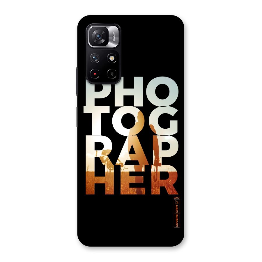 Photographer Typography Back Case for Redmi Note 11T 5G