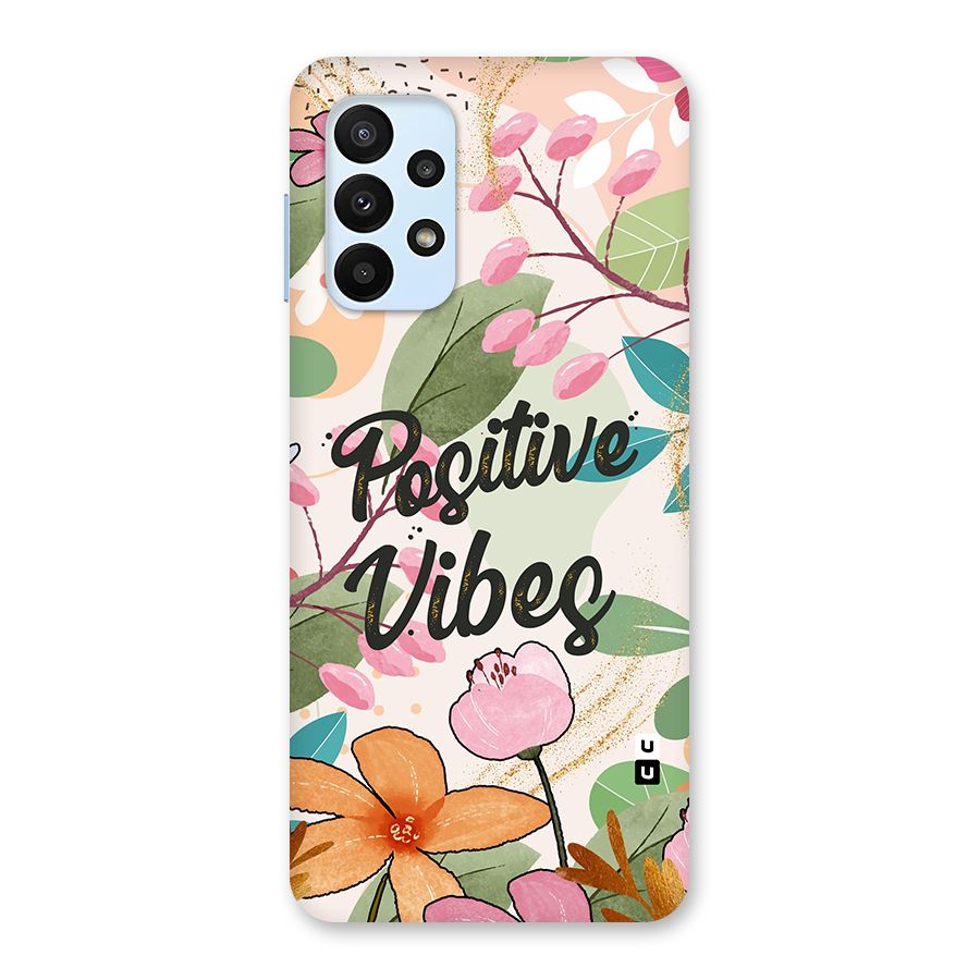 Positive Vibes Back Case for Galaxy A23