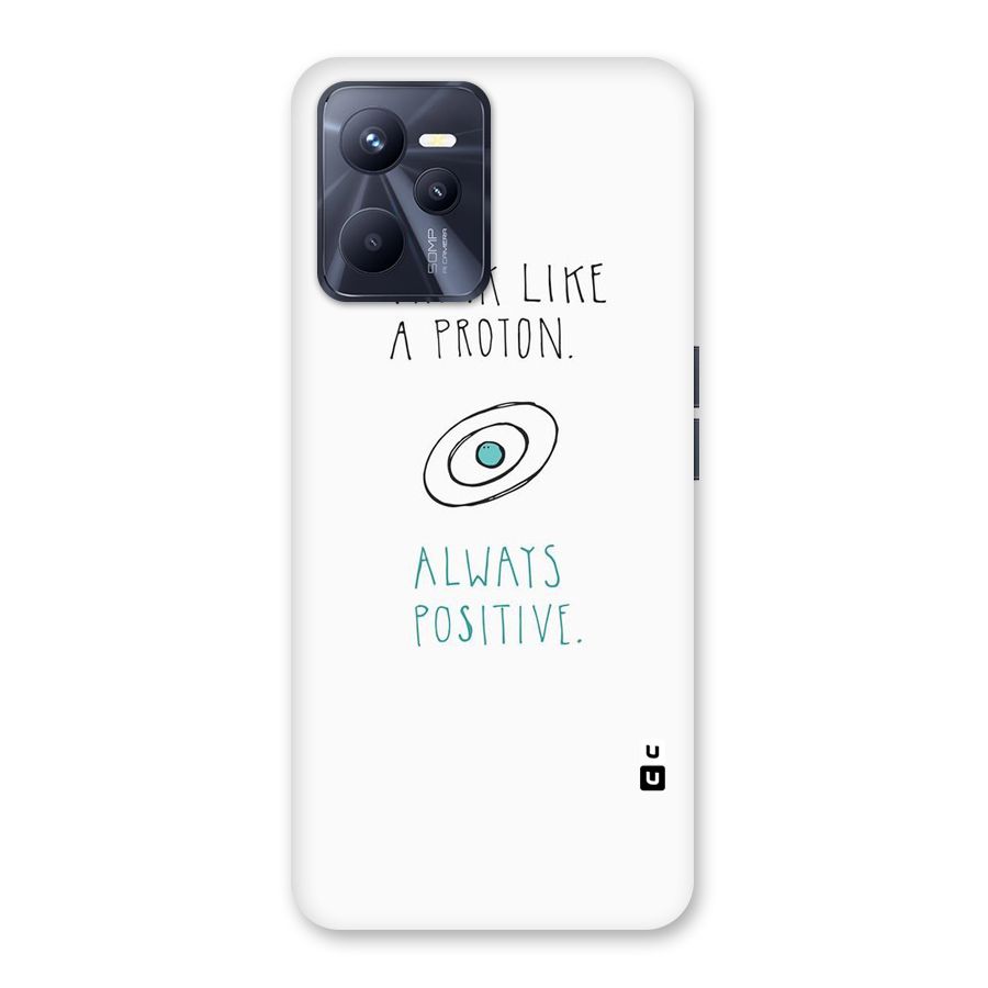 Proton Positive Back Case for Realme C35