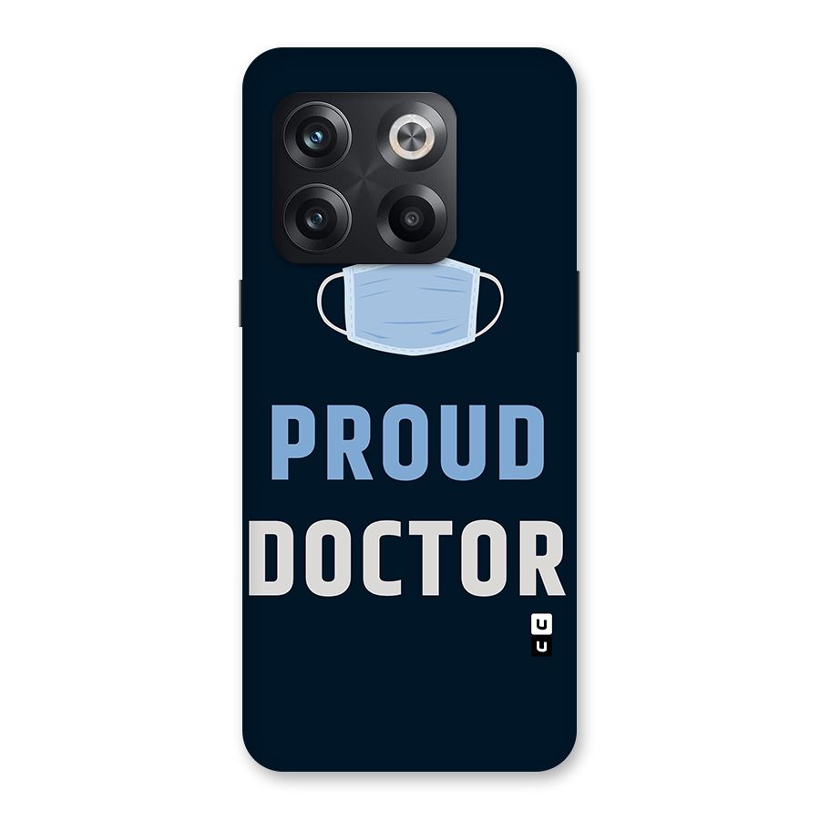 Proud Doctor Back Case for OnePlus 10T