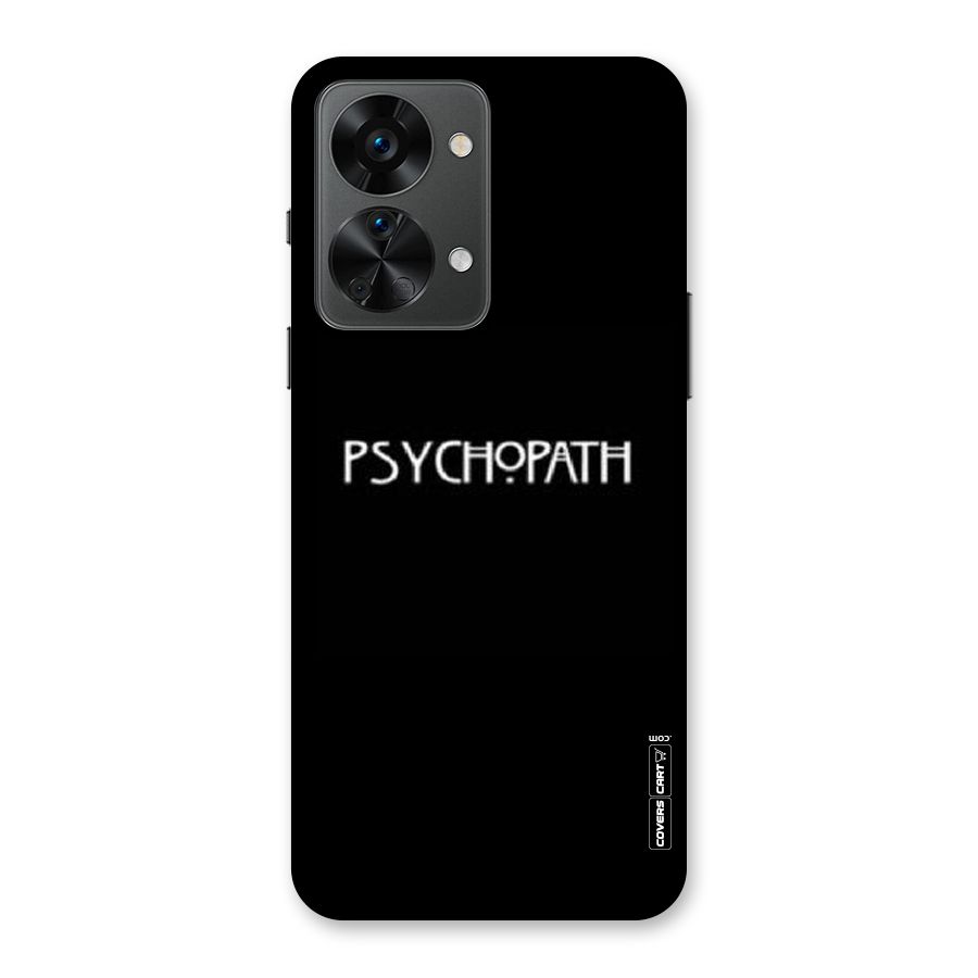 Psycopath Alert Back Case for OnePlus Nord 2T