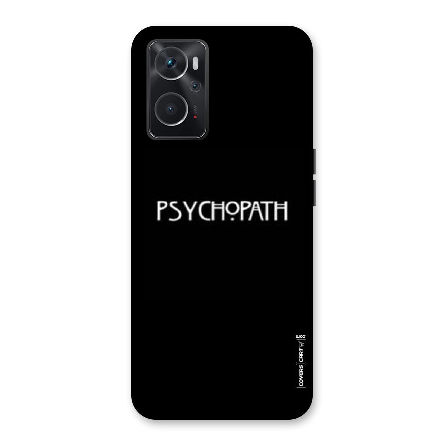 Psycopath Alert Back Case for Oppo K10 4G