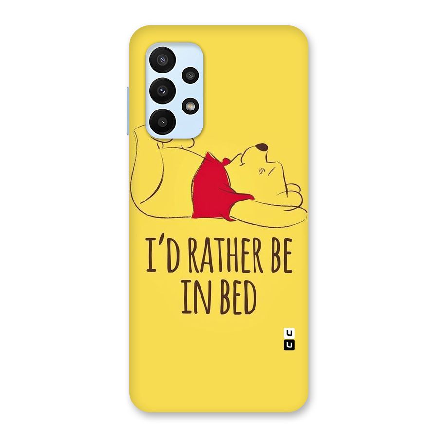 Rather Be In Bed Back Case for Galaxy A23