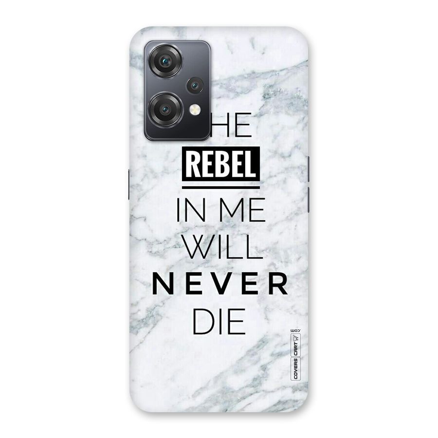 Rebel Will Not Die Back Case for OnePlus Nord CE 2 Lite 5G
