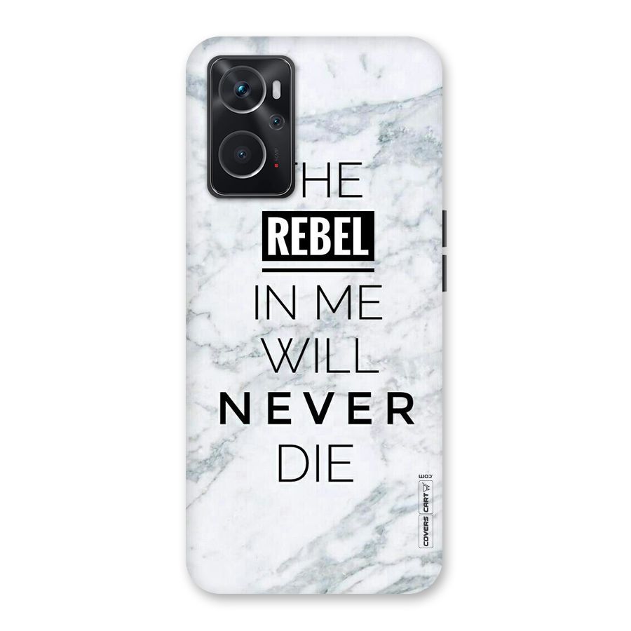 Rebel Will Not Die Back Case for Oppo K10 4G