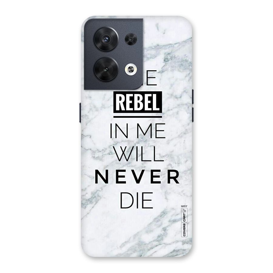 Rebel Will Not Die Back Case for Oppo Reno8 5G