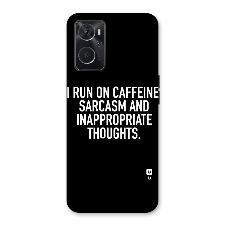 Sarcasm And Caffeine Back Case for Oppo K10 4G