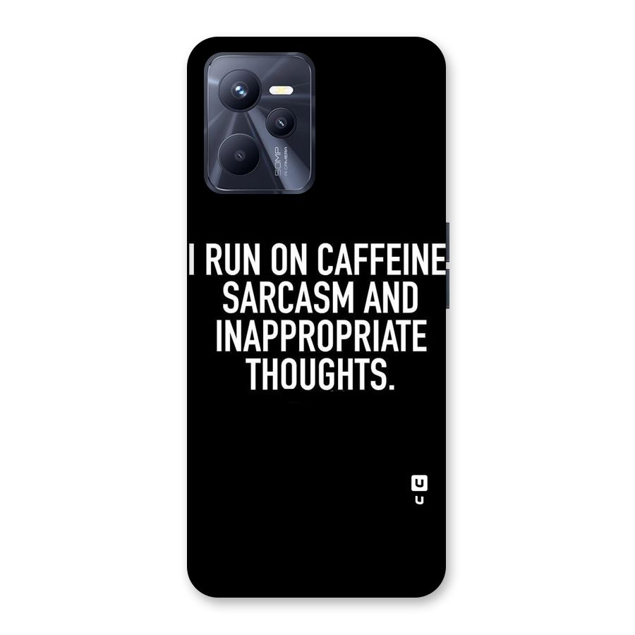 Sarcasm And Caffeine Back Case for Realme C35