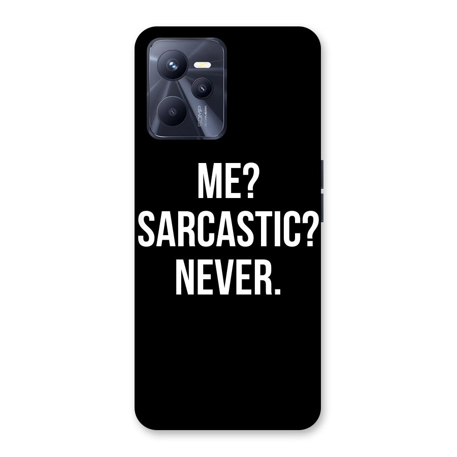 Sarcastic Quote Back Case for Realme C35