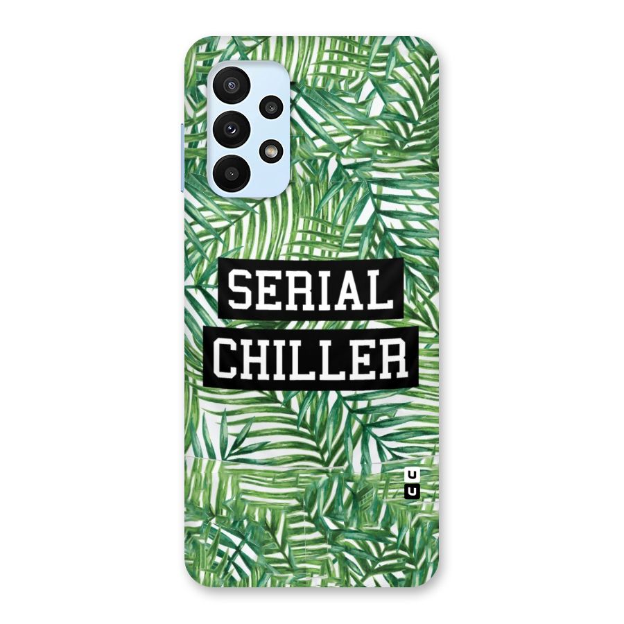 Serial Chiller Back Case for Galaxy A23
