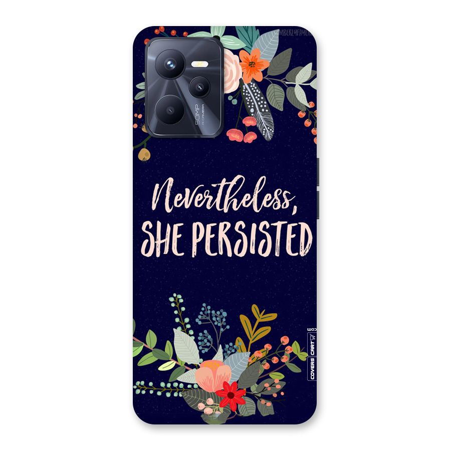 She Persisted Back Case for Realme C35