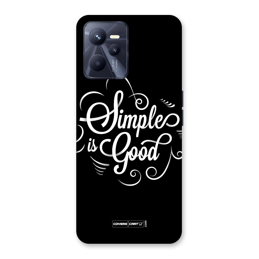 Simple is Good Back Case for Realme C35