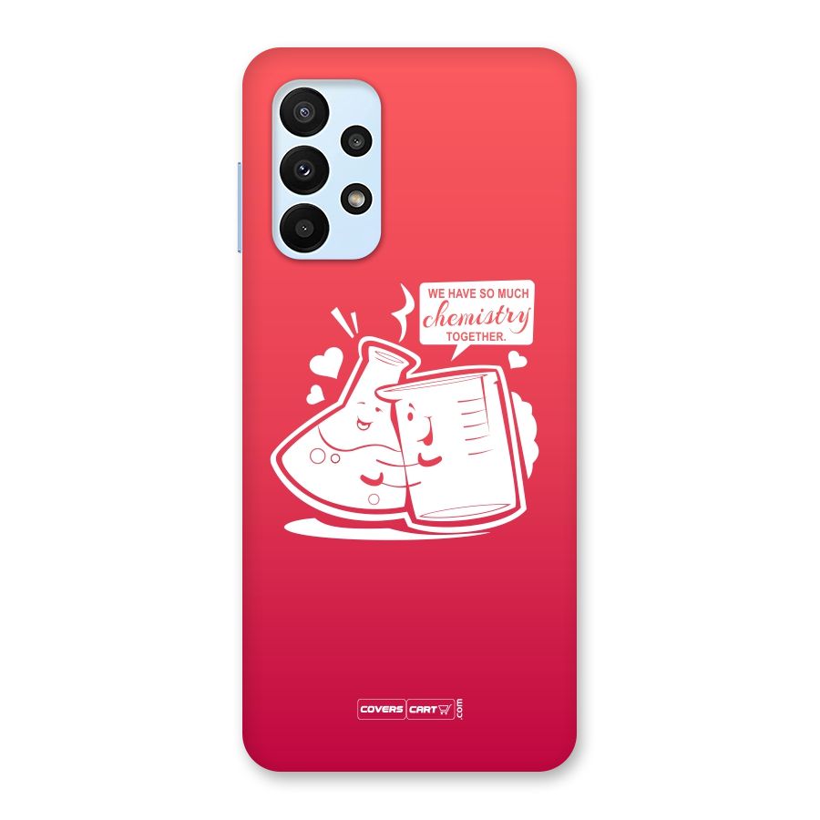 So Much Chemistry Back Case for Galaxy A23