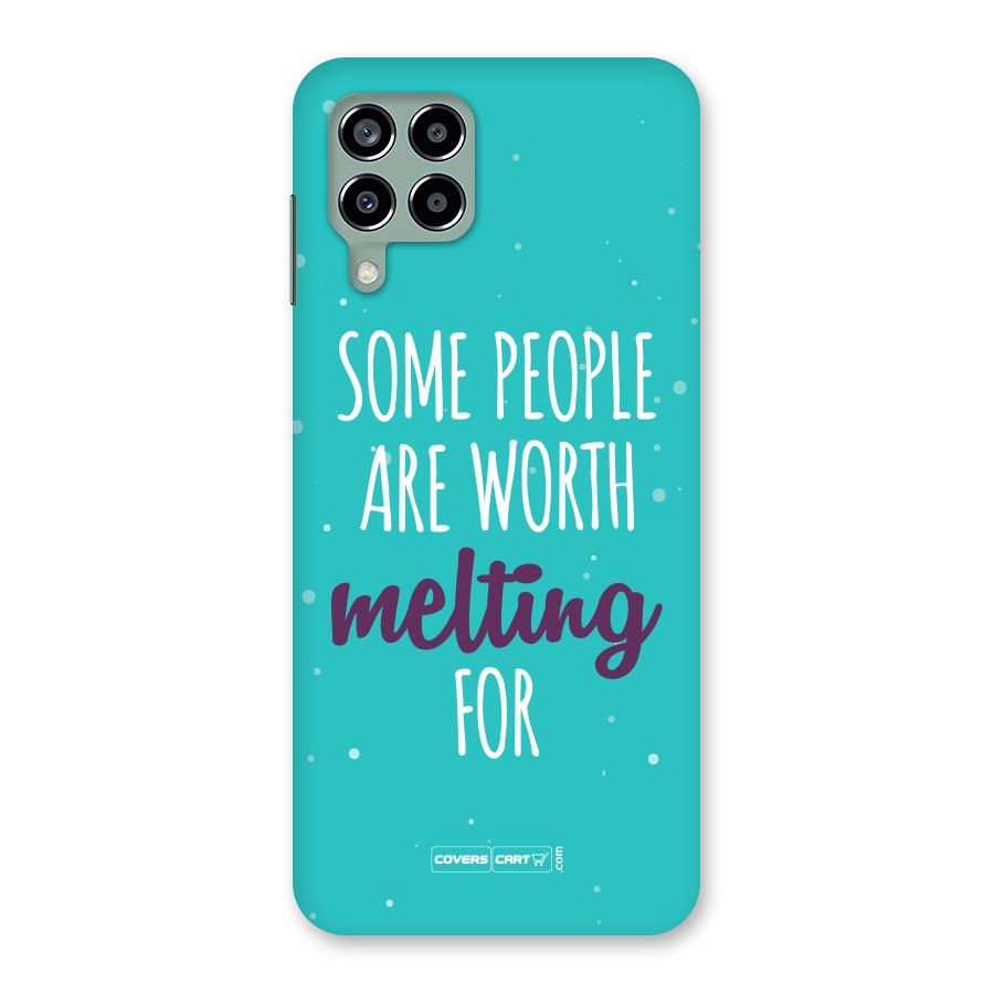 Some People Are Worth Melting For Back Case for Galaxy M33