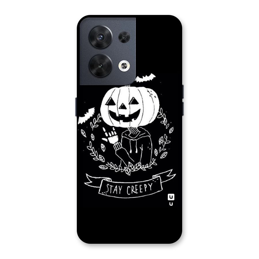 Stay Creepy Back Case for Oppo Reno8 5G