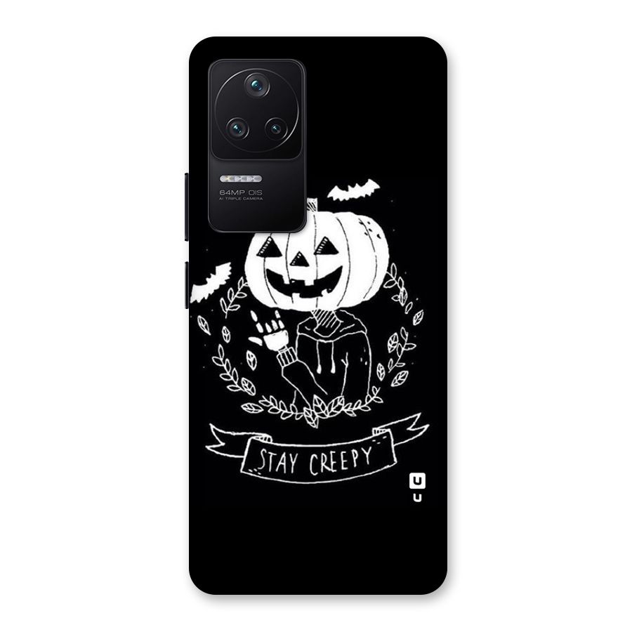 Stay Creepy Back Case for Poco F4 5G
