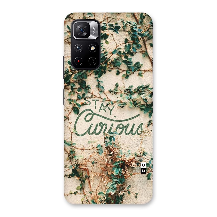 Stay Curious Back Case for Redmi Note 11T 5G