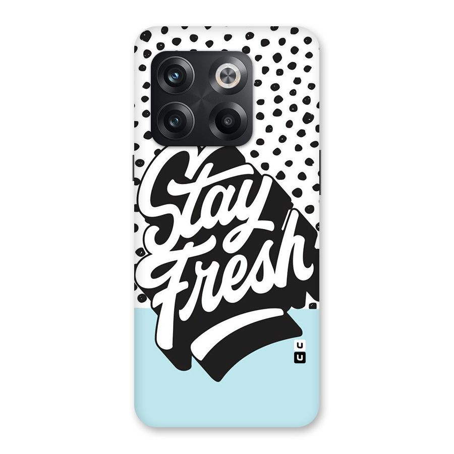 Stay Fresh Back Case for OnePlus 10T