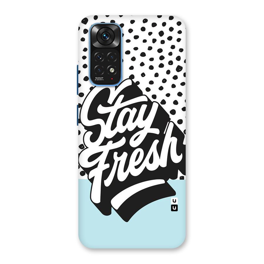 Stay Fresh Back Case for Redmi Note 11S