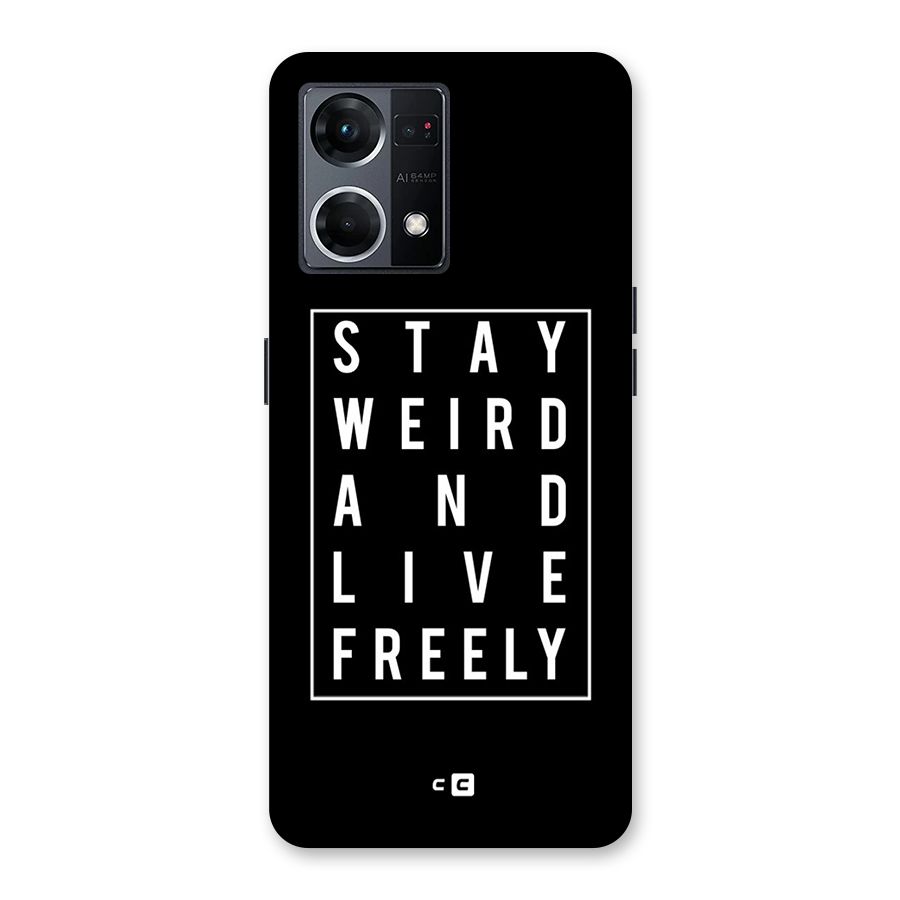 Stay Weird Live Freely Glass Back Case for Oppo F21 Pro 5G