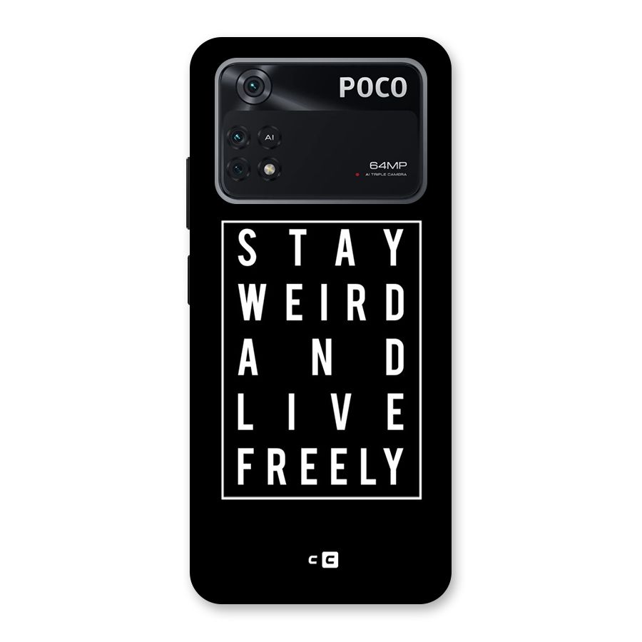 Stay Weird Live Freely Back Case for Poco M4 Pro 4G